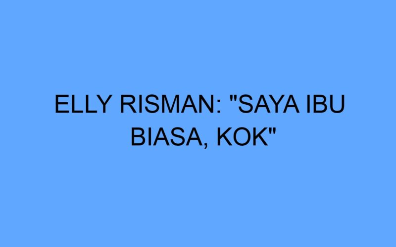 Elly Risman: 